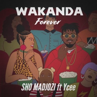 Sho Madjozi Wakanda Forever ft. Ycee