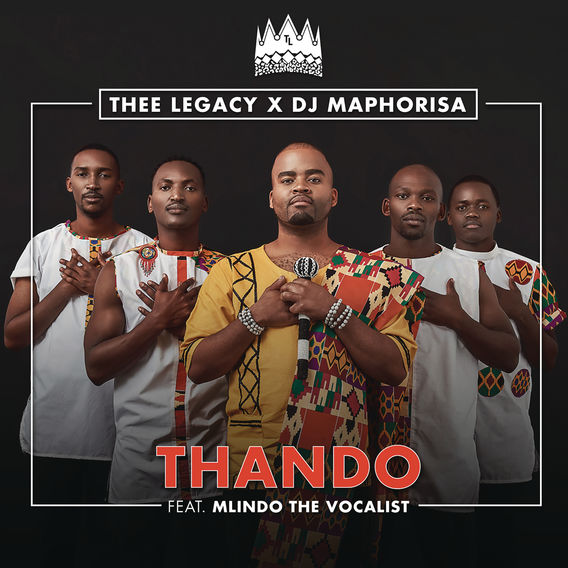 Thee Legacy Thando ft. DJ Maphorisa & Mlindo The Vocalist