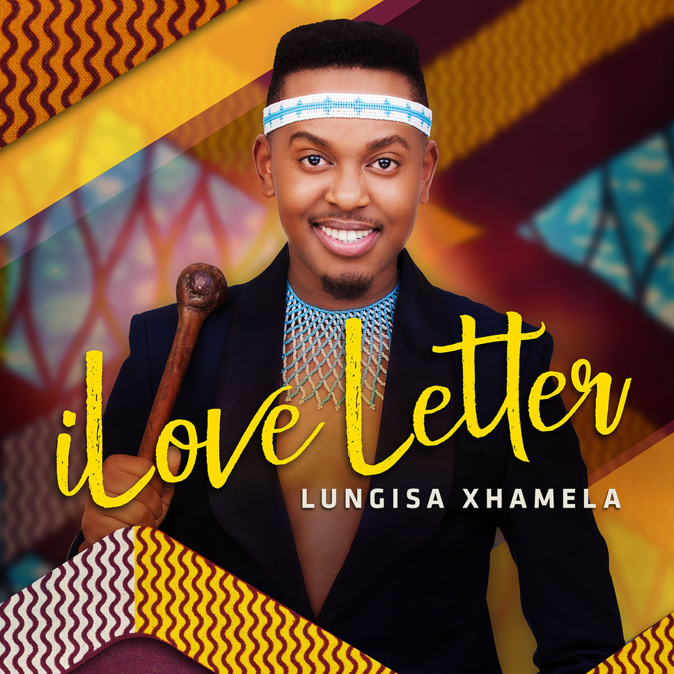 Lungisa Xhamela iLove Letter