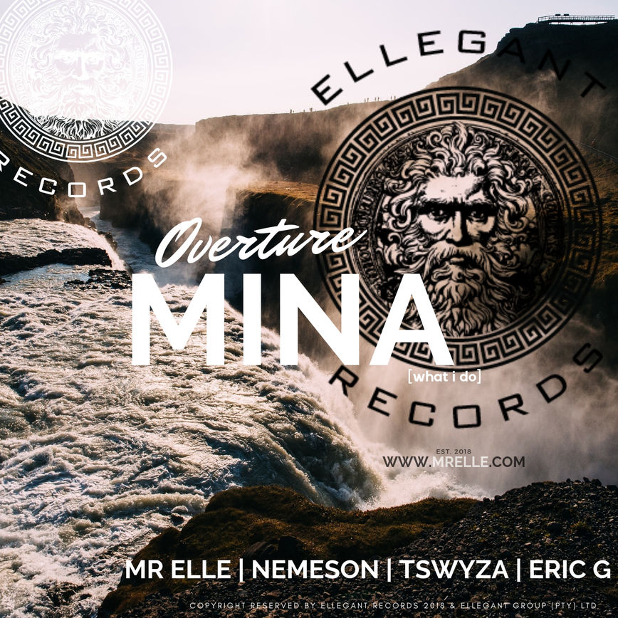 Mr Elle ft. Tswyza & Nemeson Overture Mina