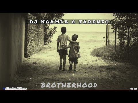 Dj Ngamla & Tarenzo Brotherhood
