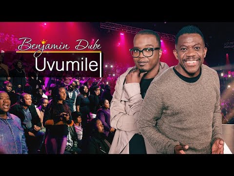 Benjamin Dube  - Uvumile ft. Xolani Mdlalose