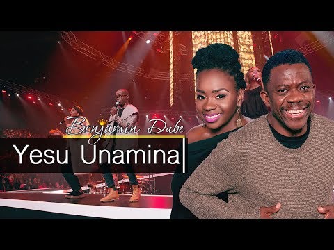 Benjamin Dube Yesu Unamina ft. Mabongi Mabaso