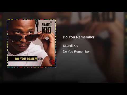Skandi Kid - Do You Remember