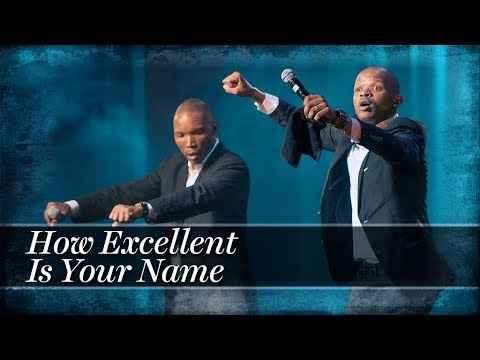 Friends In Praise How Excellent Is Your Name Ft. Neyi Zimu, Omega Khunou mp3 download