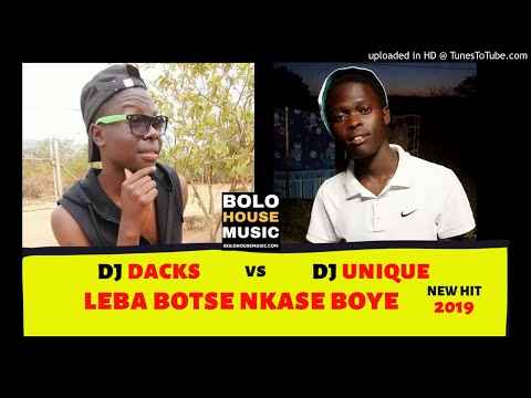 DJ Unique vs DJ Dacks Leba Botse Nkase Boye