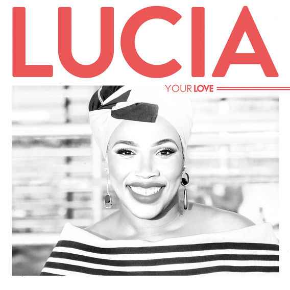 Lucia Your Love