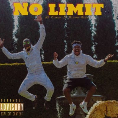 AB Crazy – No Limit ft. Nicom Muza