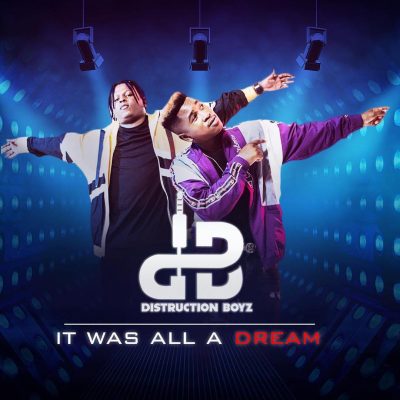 Distruction Boyz  It Was All A Dream Album Tracklist