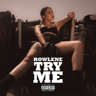 Rowlene Try Me