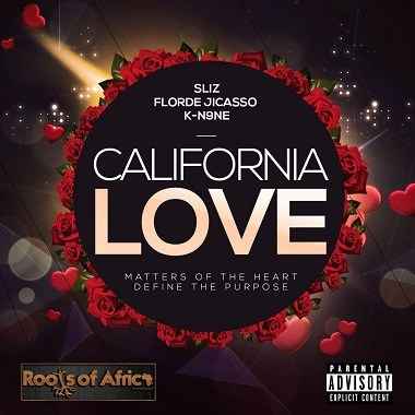 Sliz California Love Ft. Florde Jicasso & K-N9NE 