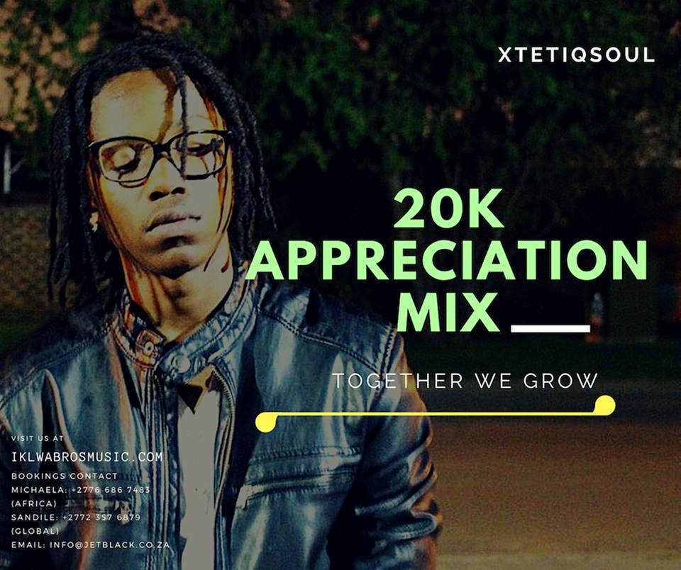 XtetiQsoul 20k Appreciation Mix