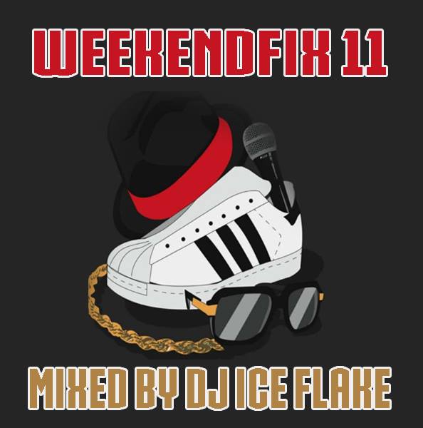 DJ Ice Flake – WeekendFix 11 2018