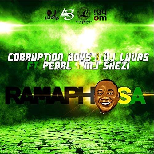 DJ LUVAS, Corruption Boys & Pearl Ft. MJ Shezi