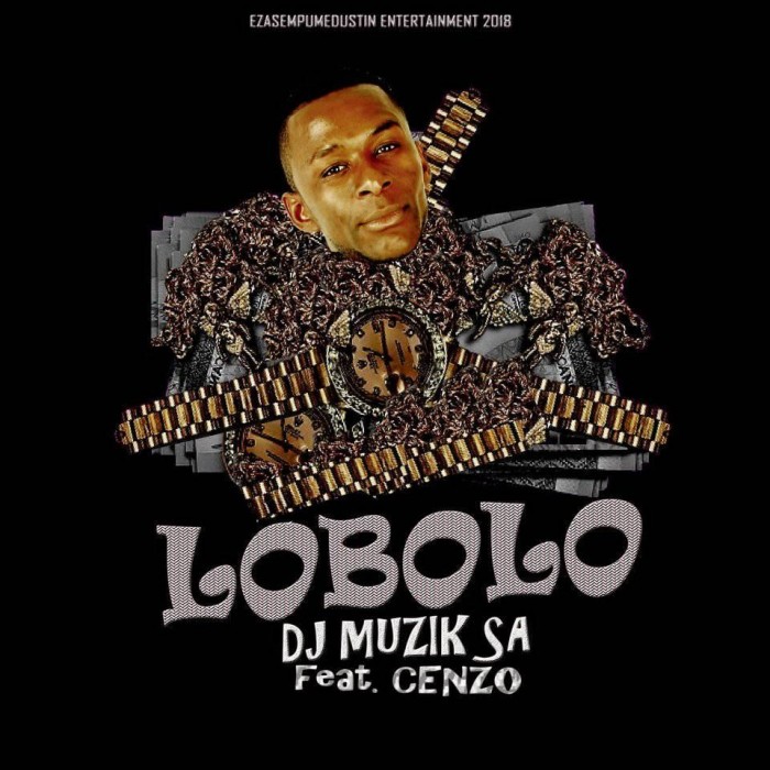 DJ Muzik SA Lobolo ft Cenzo