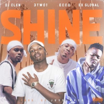 DJ Clen Shine ft. Ex Global, Ecco & 3TWO1