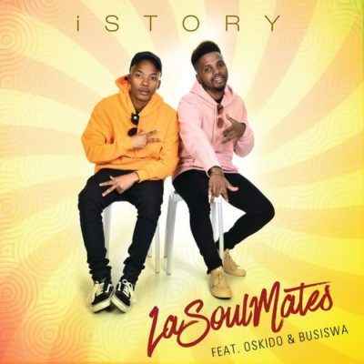 LaSoulMates iStory ft. Oskido & Busiswa