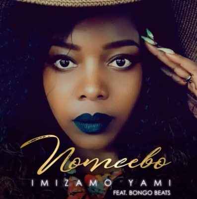Nomcebo Zikode Imizamo Yami ft. Bongo Beats