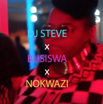 DJ Steve Ubaba ft. Busiswa & Nokwazi