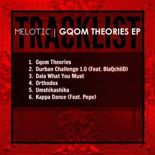 Melotic Gqom Theories EP