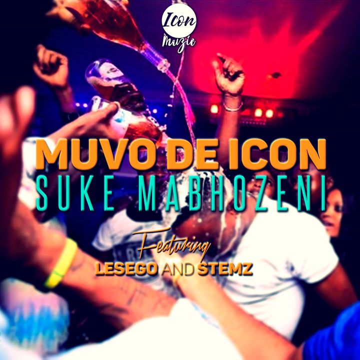 Muvo De Icon Suke Mabhozeni Ft. Lesego & Stemz
