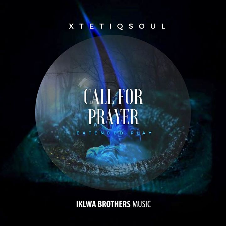 XtetiQsoul Call For Prayer EP