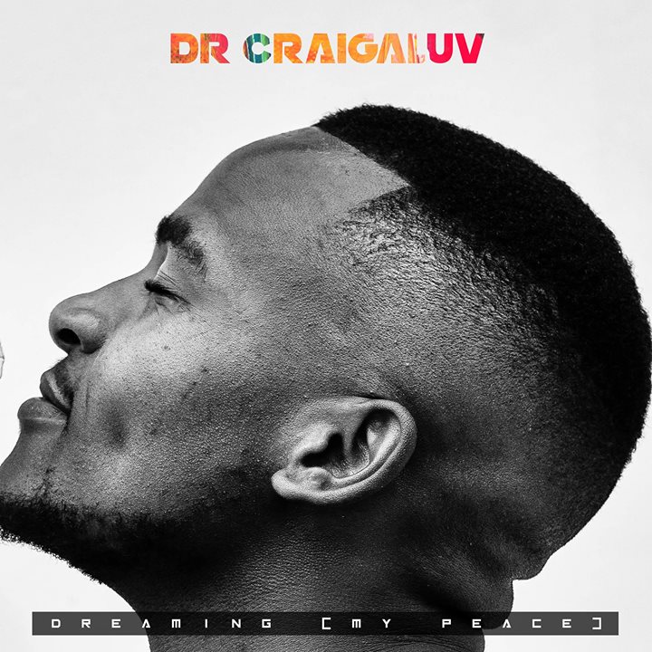 Dr Craigaluv Dreaming (My Peace)