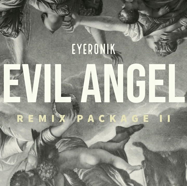 EyeRonik Evil Angel (DJ Two4 Remix)