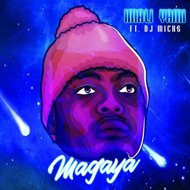 Magaya Imali Yami ft DJ Micks