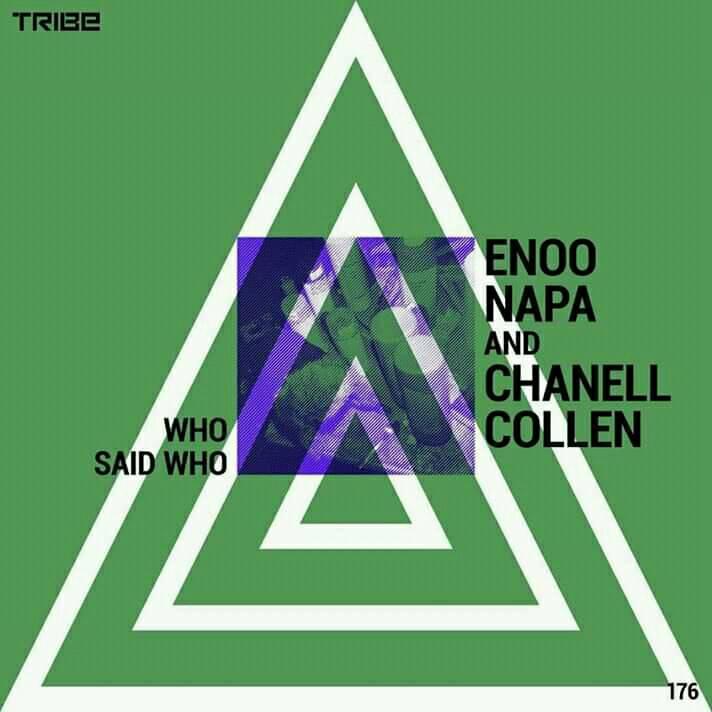 Enoo Napa & Chanell Collen Who Said Who (Chanell Collen Dub Mix)