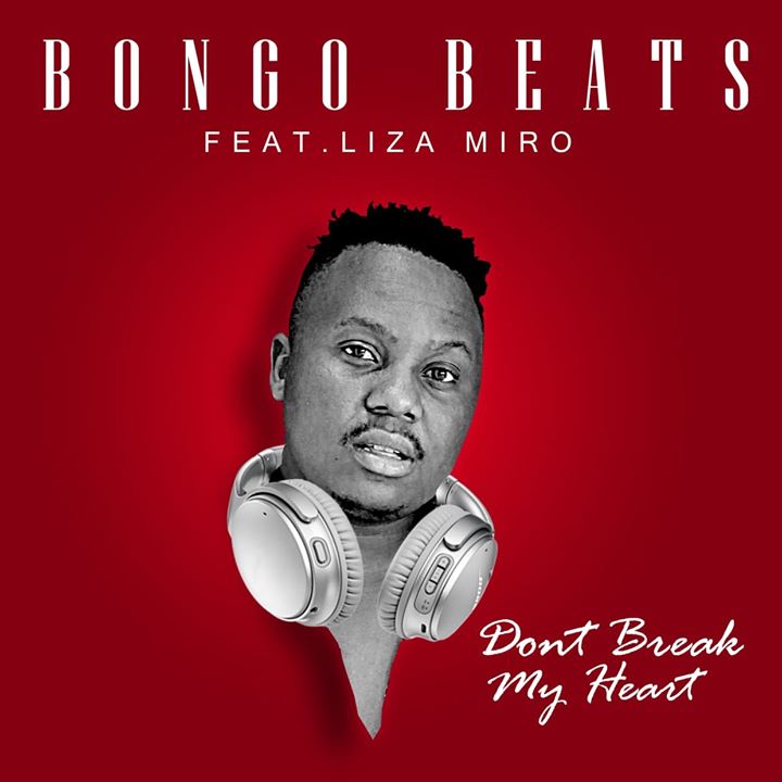 Bongo Beats Dont Break My Heart ft. Liza Miro