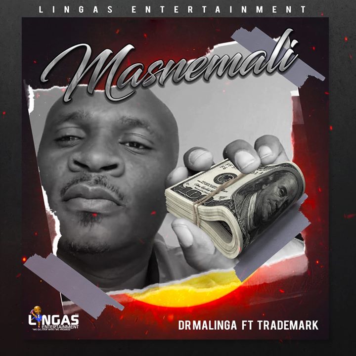 Dr Malinga Masnemali ft. Trademark
