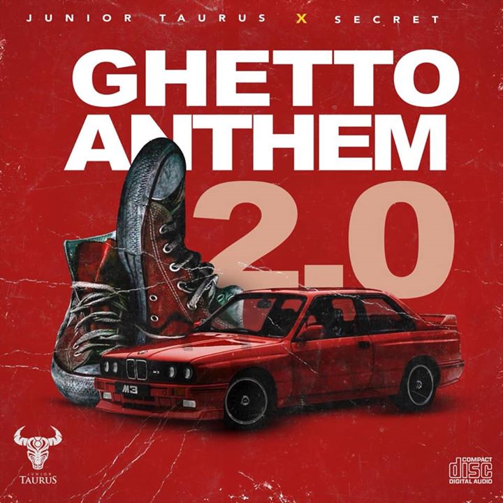 Junior Taurus Ft. Secret Ghetto Anthem 2.0