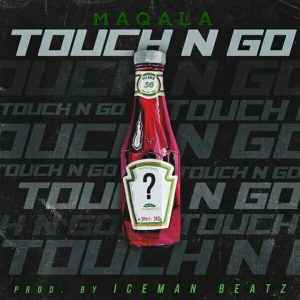 Ma Qala Touch N Go (Remix)