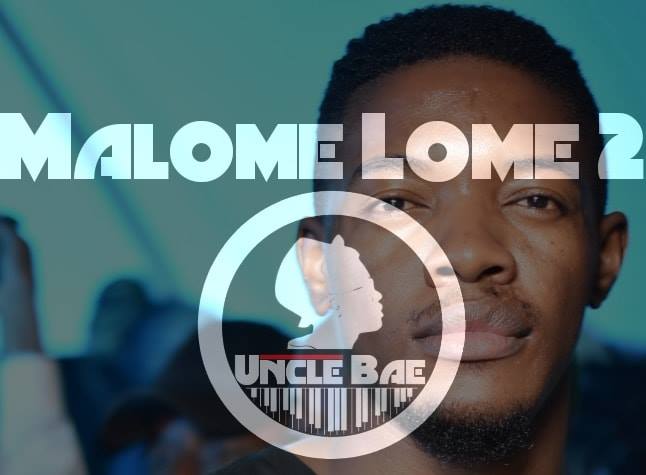 Uncle Bae Malome Lome Vol 2