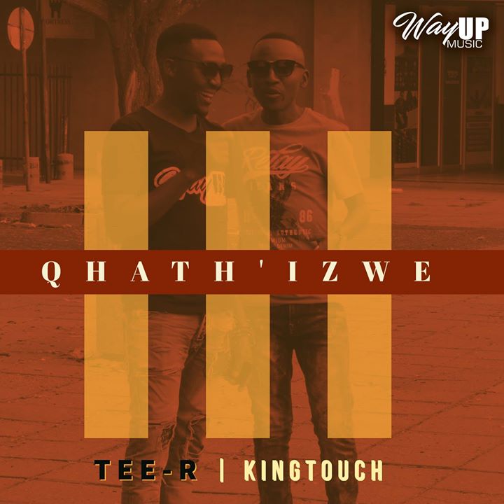 Tee-R ft. KingTouch Qhath Izwe