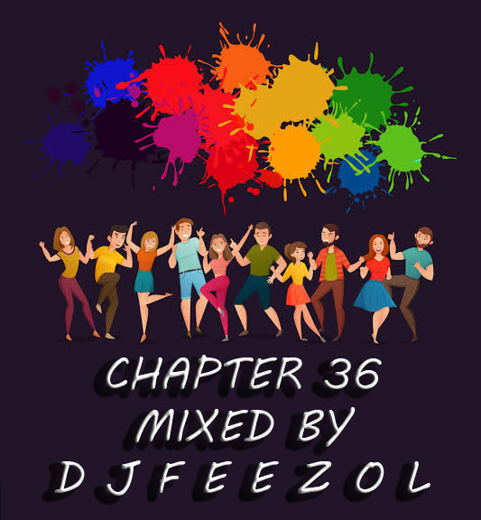 DJ FeezoL Chapter 36 2019