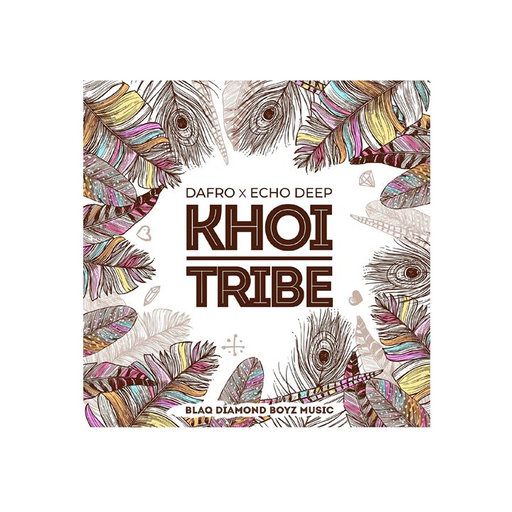 Dafro & Echo Deep Khoi Tribe (Original Mix)