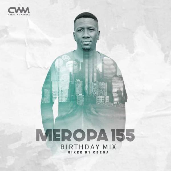 Ceega Meropa 155 (Birthday Mix)