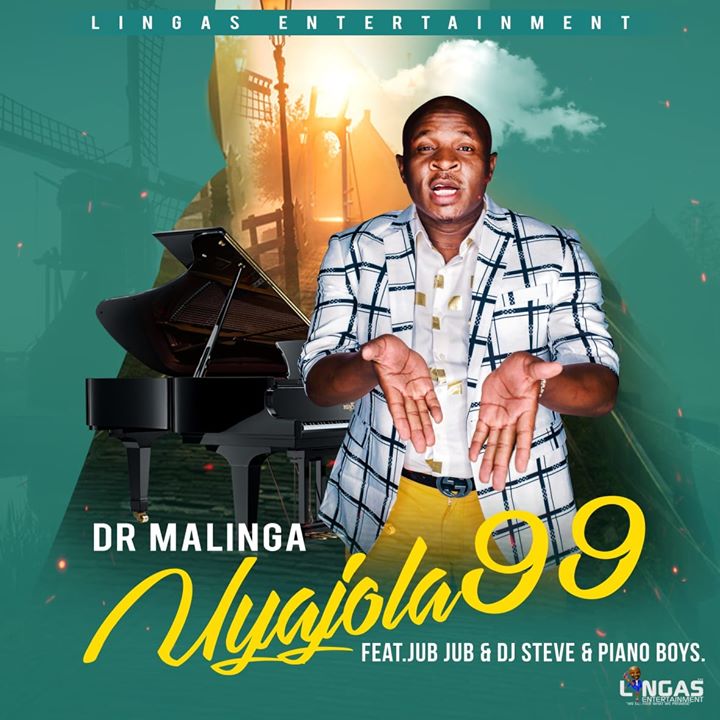 Dr Malinga Uyajola 99 ft Jub Jub, Dj Steve & Piano Boys