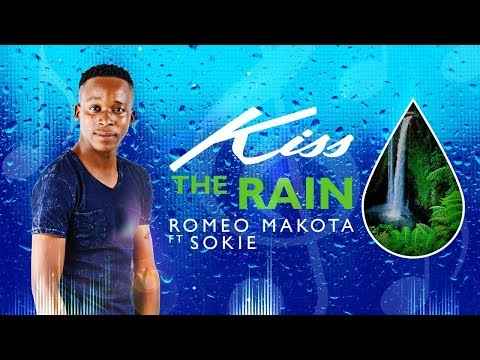 Romeo Makota Kiss The Rain ft Sokie 
