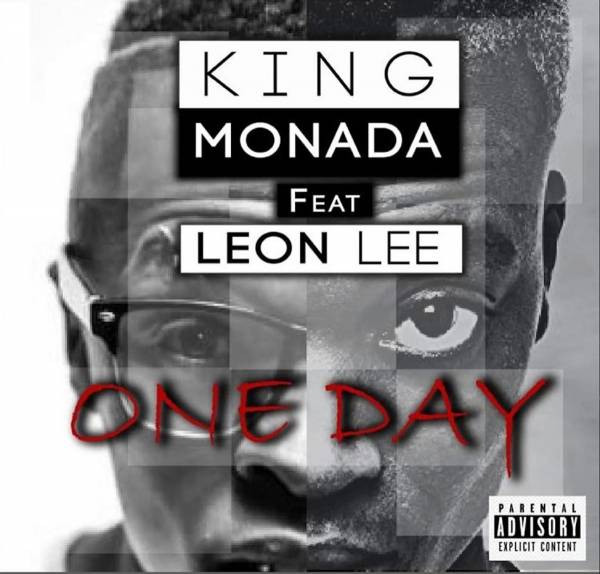 King Monada One Day Ft. Leon Lee 