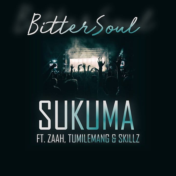 BitterSoul Sukuma Ft. Zaah, Tumlemang & Skillz