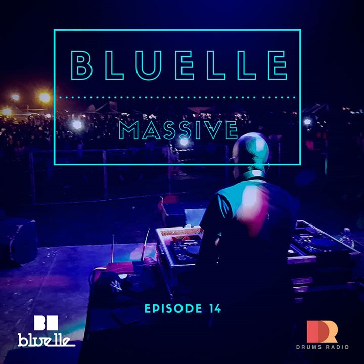 Bluelle Massive Mix (Episode 14)