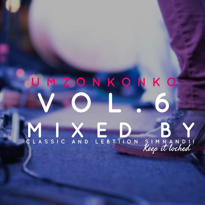 Classic & Lebtiion Simnandii Umzonkonko Vol 6 Mix