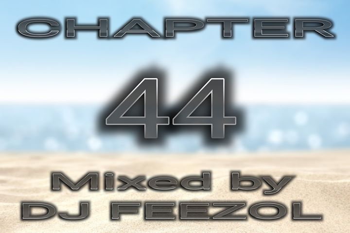 DJ FeezoL Chapter 44 Mix