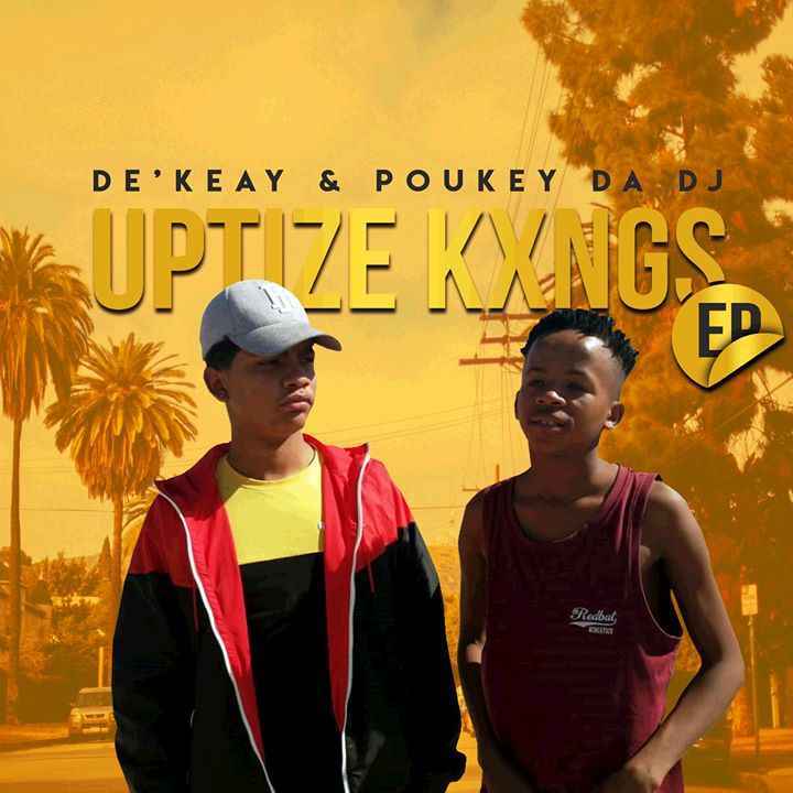 DeKeaY & Poukey Da DJ Shaya Uptize Ft. P.T.S Vocals & Caltonic SA