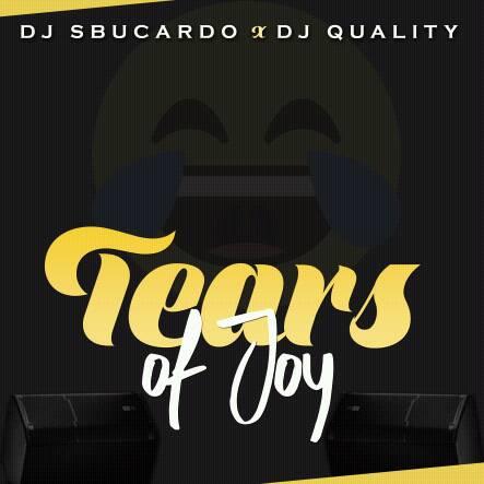 Dj Sbucardo & Dj Quality Tears Of Joy