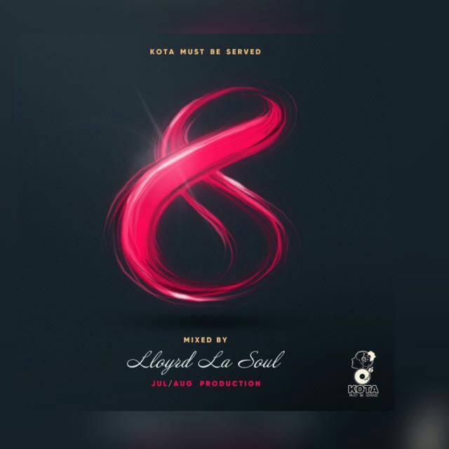 Lloyrd LaSoul Kota Must Be Served Vol. 08 Mix 