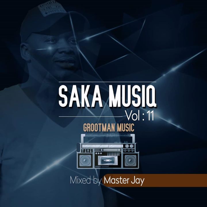 Master Jay SaKa musiQ Vol 11 Mix